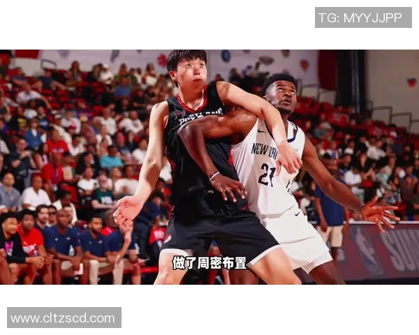 队友盛赞杨瀚森首日训练表现出色球商高学习能力强盖帽精彩纷呈 队友盛赞杨瀚森首日训练表现出色球商高学习能力强盖帽精彩纷呈