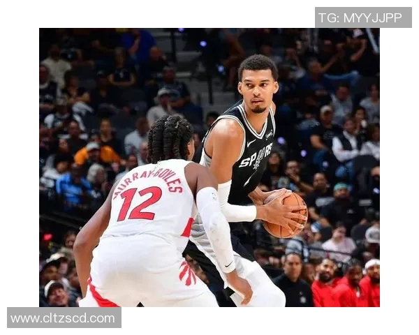 文班24+15+4统治！马刺缺3将仍18分屠猛龙取4连胜